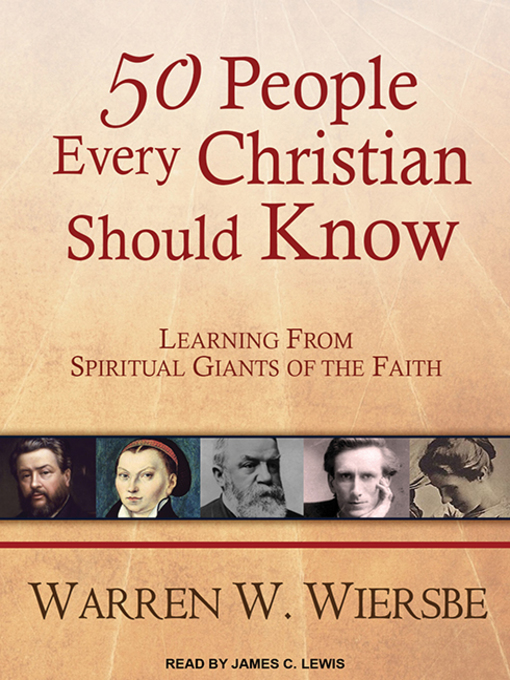 Title details for 50 People Every Christian Should Know by Warren W. Wiersbe - Wait list